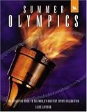 Summer Olympics: The Definitive Guide to the World's Greatest Sports Celebration