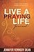 Live a Praying Life® Journal: A Daily Look at God's Power and Provision