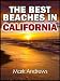 The Best Beaches in California: The top 20 California beaches for a wonderful beach vacation (U.S. Beach Guides) 51FhWofFMlL. SL75 California Beach Sun Lovers Paradise