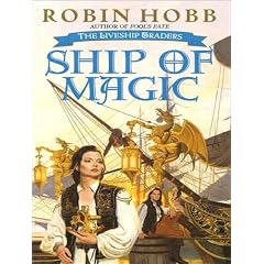 Ship of Magic (Liveship Traders) by Robin Hobb and Anne Flosnik
