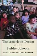 The American Dream and the Public Schools
