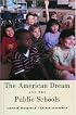 The American Dream and the Public Schools