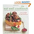 THE EAT WELL COOKBOOK: Gluten-free and dairy-free recipes for food lovers