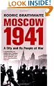 Moscow 1941: A City & Its People at War: A City and Its People at War