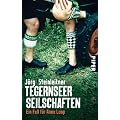 Tegernseer Seilschaften: Ein Fall f�r Anne Loop