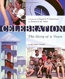 Celebration - The Story of a Town