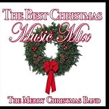 51Fhh5AVxJL. SL160  The Best Christmas Music Mix   The Merry Christmas Band