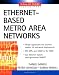 Ethernet-Based Metro Area Networks