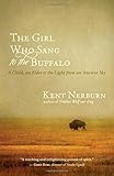 The Girl Who Sang to the Buffalo: A Child, an Elder, and the Light from an Ancient Sky