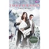 Torchwood: First Bornby James Goss