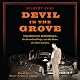 Devil in the Grove: Thurgood Marshall, the Groveland Boys, and the Dawn of a New America