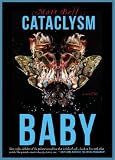 Cataclysm Baby (The Mud Luscious Press Novel(La))