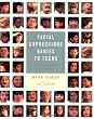Facial Expressions Babies to Teens: A Visual Reference for Artists