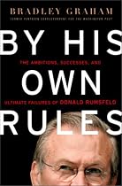 By His Own Rules: The Story of Donald Rumsfeld