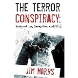TheTerrorConspiracy:Deception,9/11andtheLossofLiberty