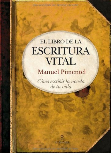 El libro de la escritura vital (Biblioteca de desarrollo personal) (Spanish Edition)