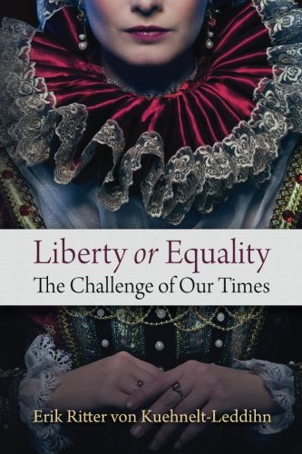 Liberty or Equality: The Challenge of Our Times