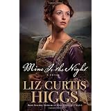 Mine Is the Night: A Novelby Liz Curtis Higgs
