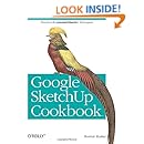 Google SketchUp Cookbook: Practical Recipes and Essential Techniques