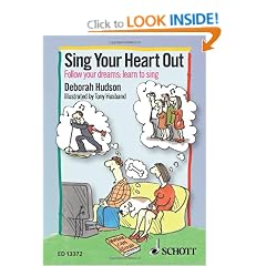 Sing Your Heart Out - Follow Your dreams: Learn to Sing