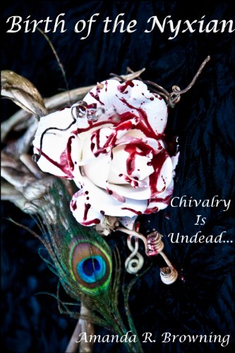 Birth of the Nyxian (The Immortal Choice Series) by Amanda R. Browning