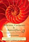 Pelicans, Coconuts & Butterflies: Conquering Cancer with a Life of Soul