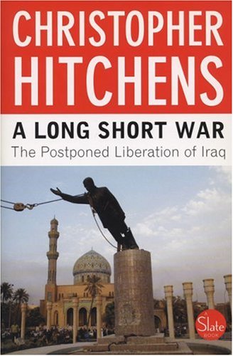 A Long Short War: The Postponed Liberation of Iraq