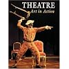 Theatre: Art in Action