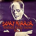 Scary Horror Vintage Radio Shows Vol. 2