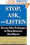 Stop, Ask, and Listen: Proven Sales Techniques to Turn Browsers Into Buyers