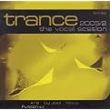 Trance: The Vocal Session 2005, Vol. 2
