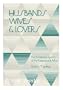 Husbands, Wives, and Lovers: The Emotional System of the Extramarital Affair