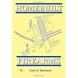 Homebuilt Firearms