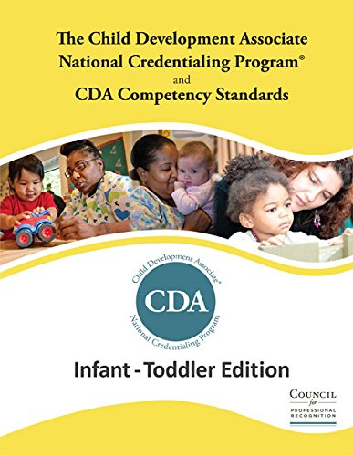 the child development associate cda credential infant toddler edition