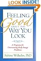 Feeling Good About the Way You Look: A Program for Overcoming Body Image Problems