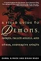 A Field Guide to Demons, Fairies, Fallen Angels, and Other Subversive Spirits