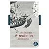 Die sch�nsten Abenteuergeschichten (Fischer Klassik)