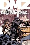DMZ - Free States Rising (Vol. 11)