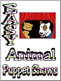 Easy Animal Puppet Shows
