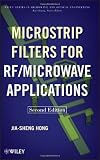 Microstrip Filters for RF/Microwave Applications (Wiley Series in Microwave and Optical Engineering)