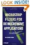 Microstrip Filters for RF/Microwave Applications (Wiley Series in Microwave and Optical Engineering)