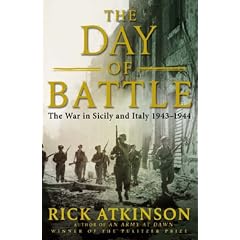 The Day of Battle: The War in Sicily and Italy 1943-44