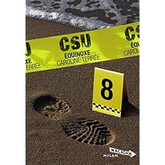 CSU, Tome 8 : �quinoxe