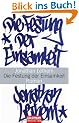 Die Festung der Einsamkeit: Roman