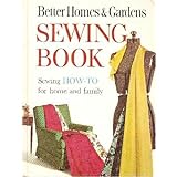 better homes  gardens sewing book sewing how to for home and family  quick easy professional ways to simplify
