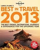 Lonely Planet's Best in Travel 2013 (General Reference)
