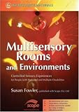 Multisensory Rooms and Environments: Controlled Sensory Experiences for People With Profound and Multiple Disabilities