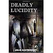 Deadly Lucidity ~ Julie Achterhoff