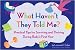 Books : What Haven't They Told Me? Practical Tips for Surviving and Thriving During Baby's First Year