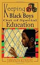 Keeping Black Boys Out of Special Education